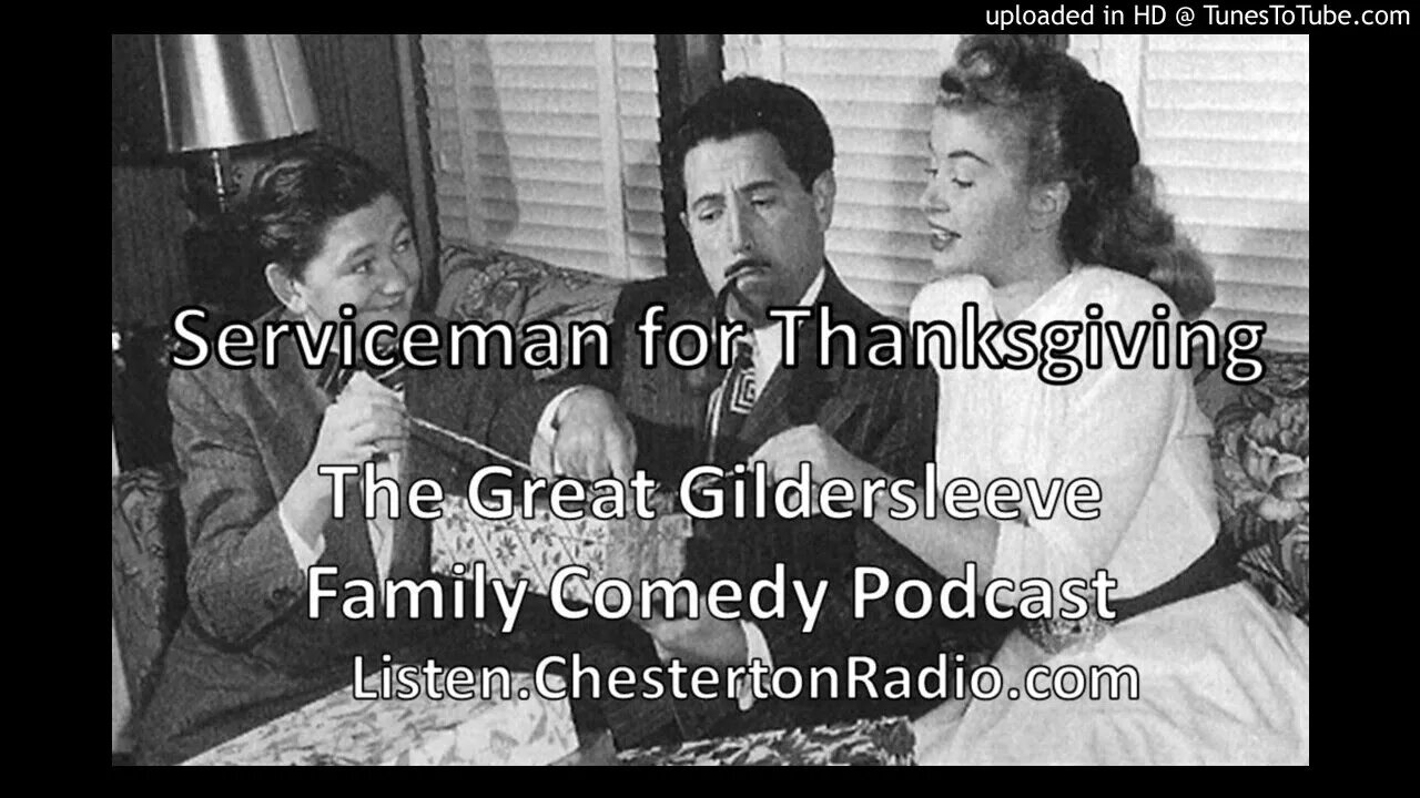 Serviceman for Thanksgiving - Great Gildersleeve - Family Comedy Podcast