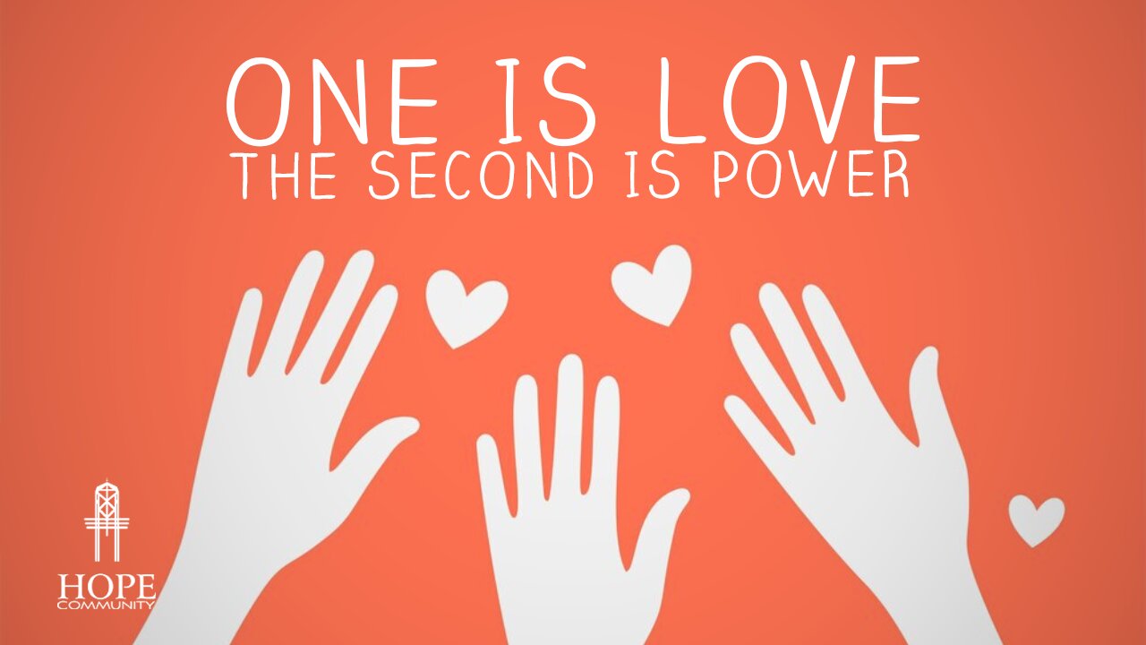 One is Love. The Second is Power | Moment of Hope | Pastor Jeff Orluck