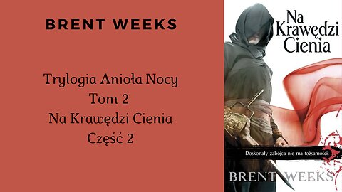 Brent Weeks Tom 2 Na Krawędzi Cienia część 2