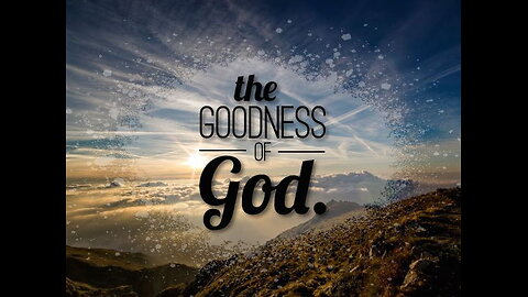 Goodness of God (Lyrics).