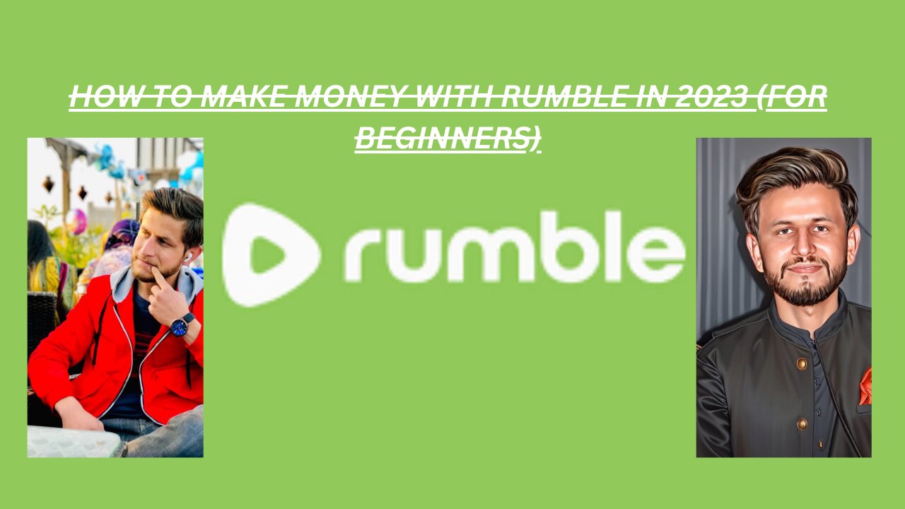 💸 How To Make Money With Rumble in 2023 (For Beginners)