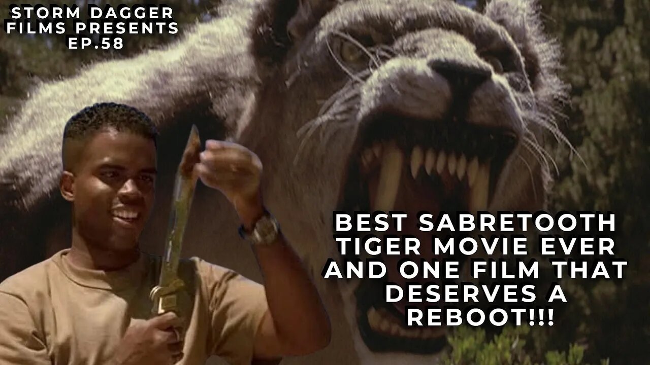 This Is The BEST Sabertooth Tiger Movie EVER Made And Deserves A Reboot!!!