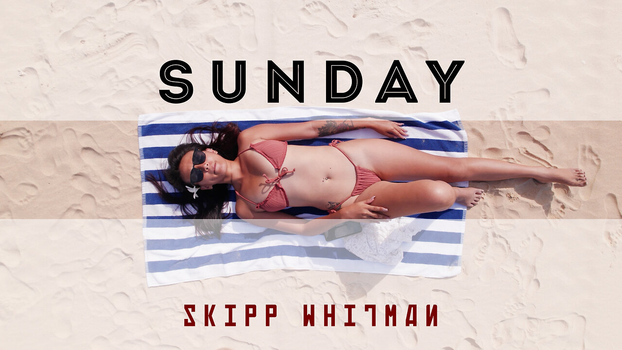 “Sunday” by Skipp Whitman