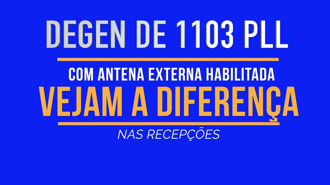 Radio listens DEGEN DE 1103 PLL, at the end, reception difference with the external antenna activated. EP 08