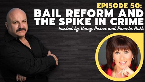 Ep 50: Bail Reform and the Spike in Crime | Law and Disorder