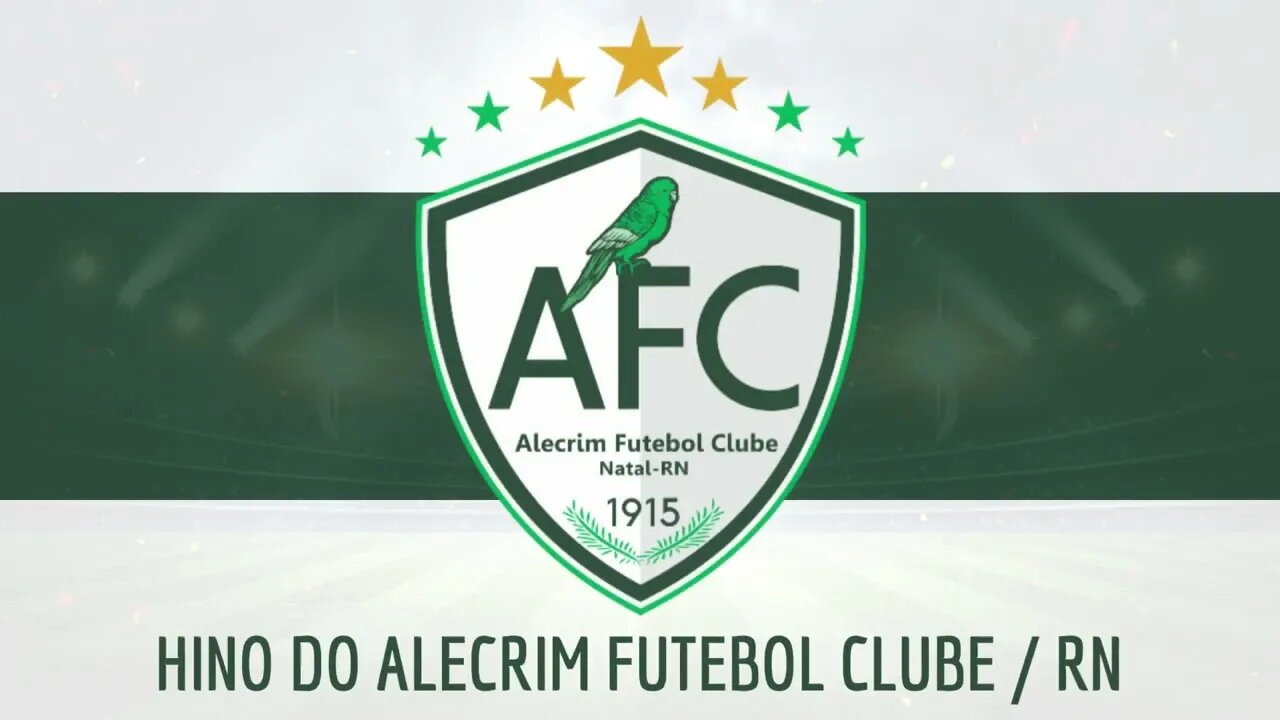 HINO DO ALECRIM FUTEBOL CLUBE / RN