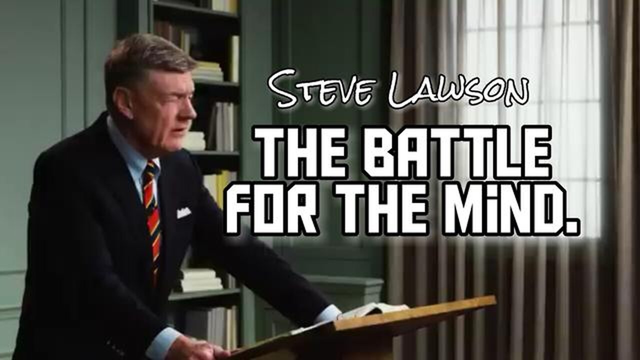 The Battle For The Mind... - Steve Lawson - Sanctification Truth False Doctrine Exposed Biblical