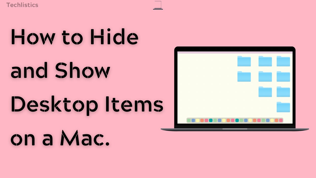 How to Hide and Show Items on Desktop on a Mac.