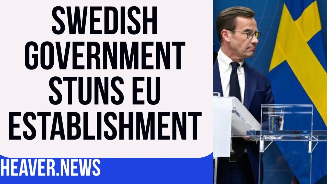 New Swedish Government STUNS EU Establishment