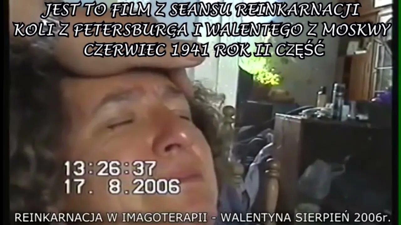 REINKARNACJA W HIPNOZIE, OBÓZ KONCENTRACYJNY W SOBIBORZE, KOLA I VALENTYN /CZĘŚĆ II/ 2006© TV IMAGO