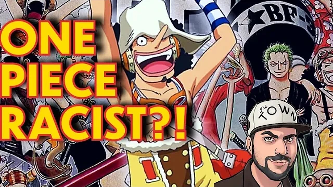 One Piece Branded PROBLEMATIC and RACIST By Mega-WOKE CBR