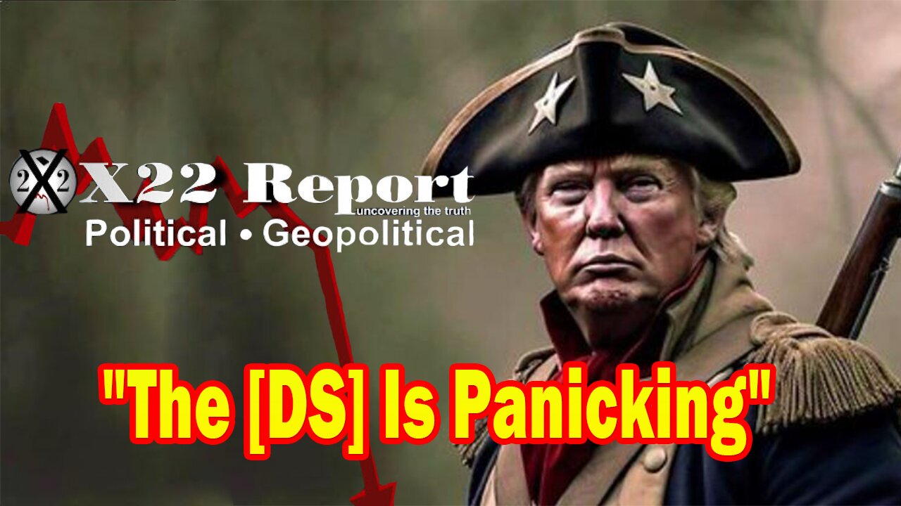 X22 Report - Ep. 3101F - The [DS] Is Panicking, The Clowns Are Losing And The Patriots Are Winning