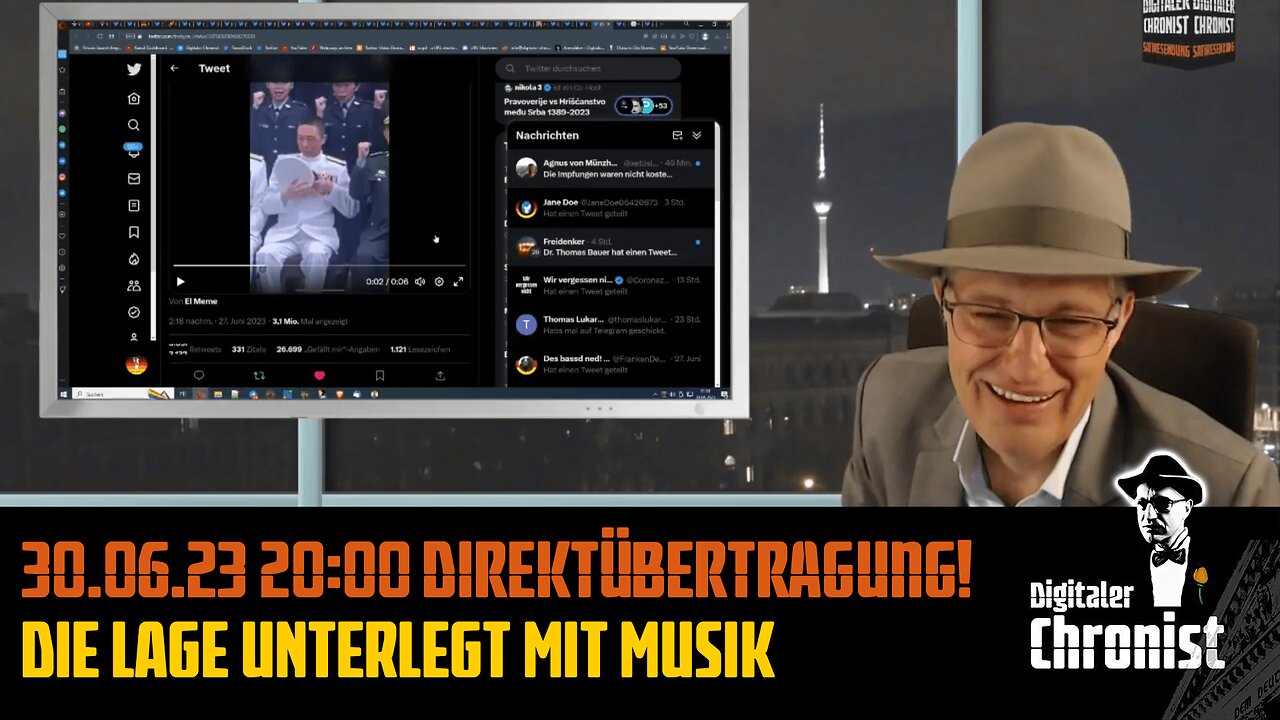 30.06.23 20:00 Direktübertragung! Die Lage, unterlegt mit Musik!