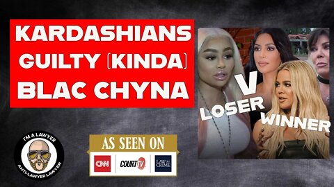 Kardashians Guilty??!! Blac Chyna.