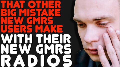 Why Your New GMRS Radios Can't Talk To Each Other.