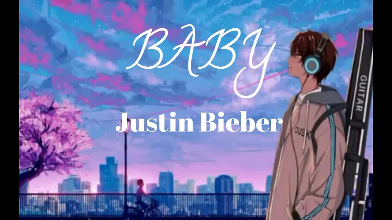 BABY-Justin Bieber ( Lyrics )