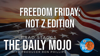 Freedom Friday: Not Z Edition - The Daily MoJo 111524