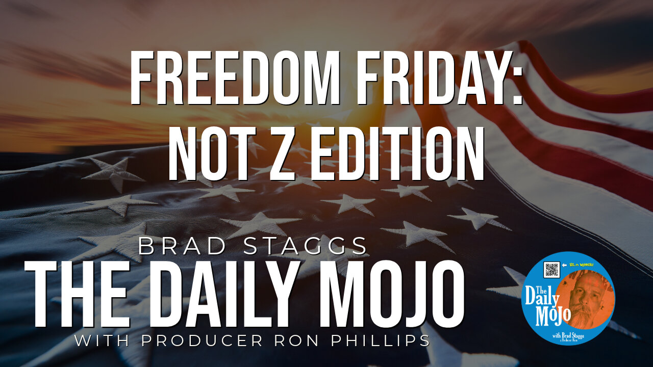 Freedom Friday: Not Z Edition - The Daily MoJo 111524