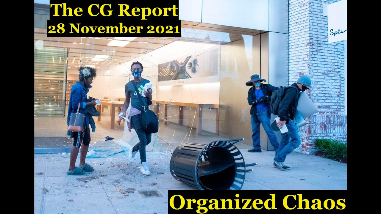 The CG Report (28 November 2021) - Organized Chaos