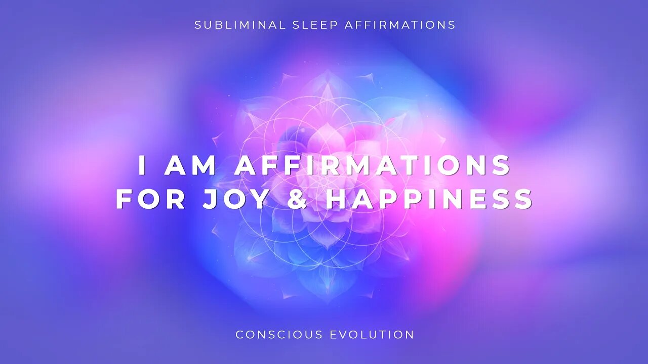 Affirmations For Joy & Happiness | Subliminal Sleep Affirmations | Ambient Binaural Meditation Music