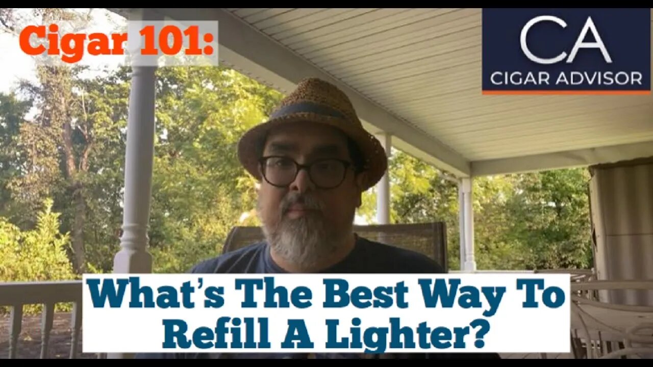 Cigar 101: What’s the best way to refill a lighter?