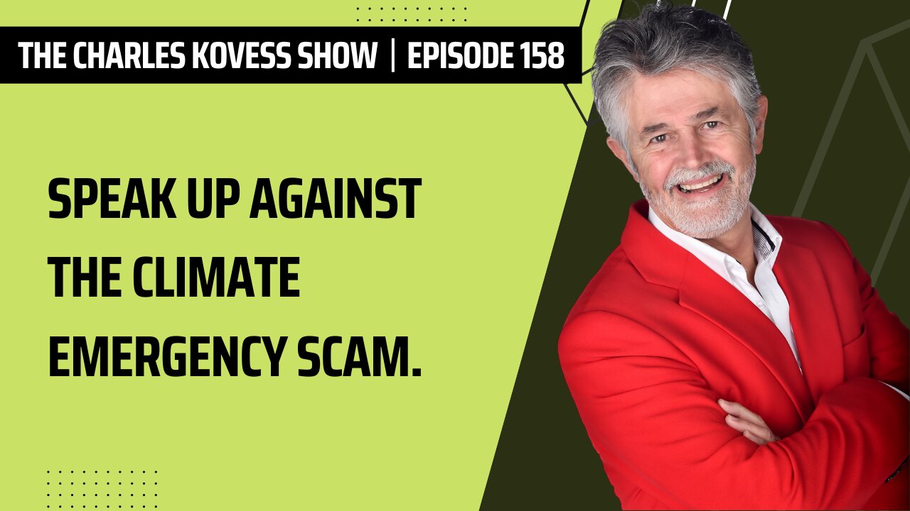 Speak up against the Climate Emergency Scam.