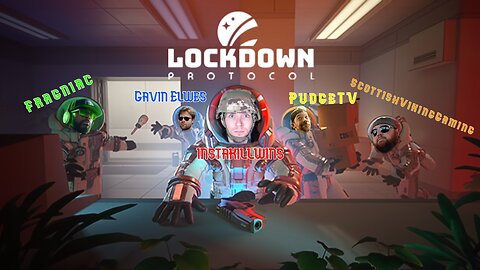 TRUST NO ONE | Lockdown Protocol with the Boys