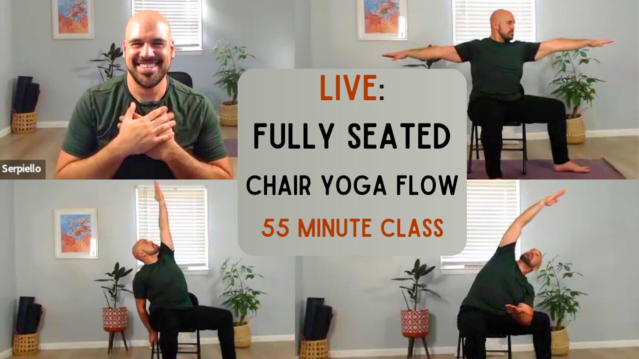 LIVE: Fully Seated Chair Yoga Flow - 55 Minute Class