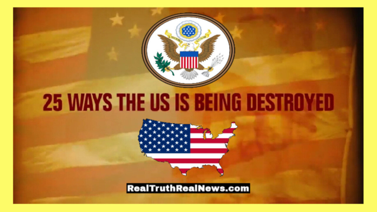 🇺🇸 25 Ways The USA is Being Destroyed