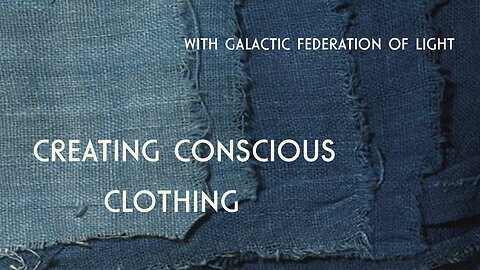 Creating Conscious Clothing