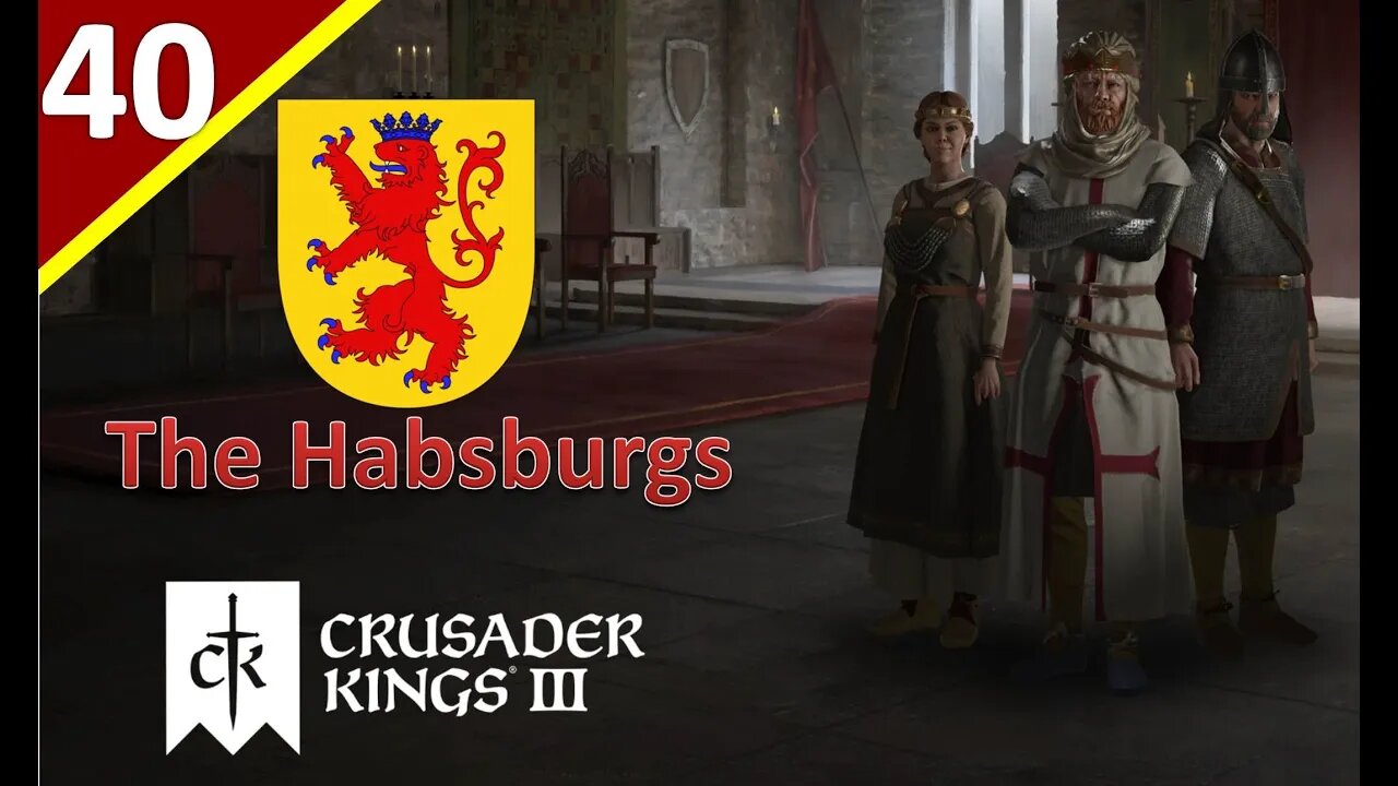 Bavaria Declares War? l The House of Habsburg l Crusader Kings 3 l Part 40