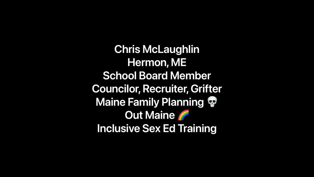 Chris McLaughin - Hermon, ME SB member and Gender Queer supporter