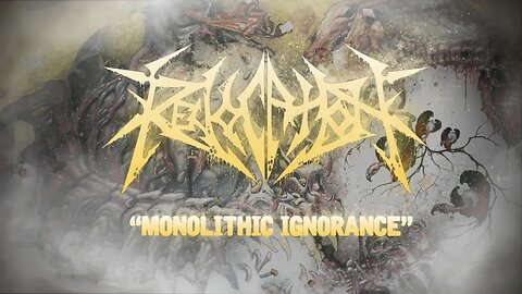 Revocation - Monolithic Ignorance (Official Lyric Video)