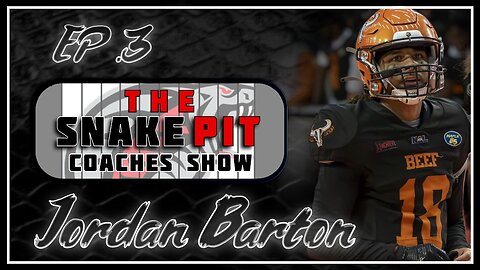 EP. 3 The Snake Pit w/ Jordon Barton