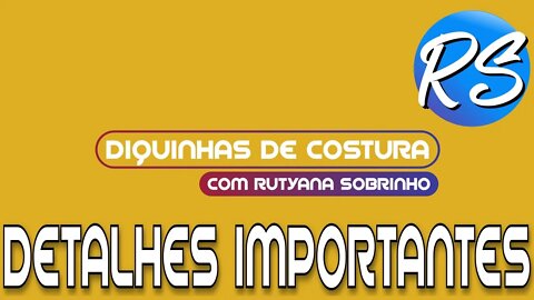 Detalhes Importantes na hora de Alinhavar - DEP 68