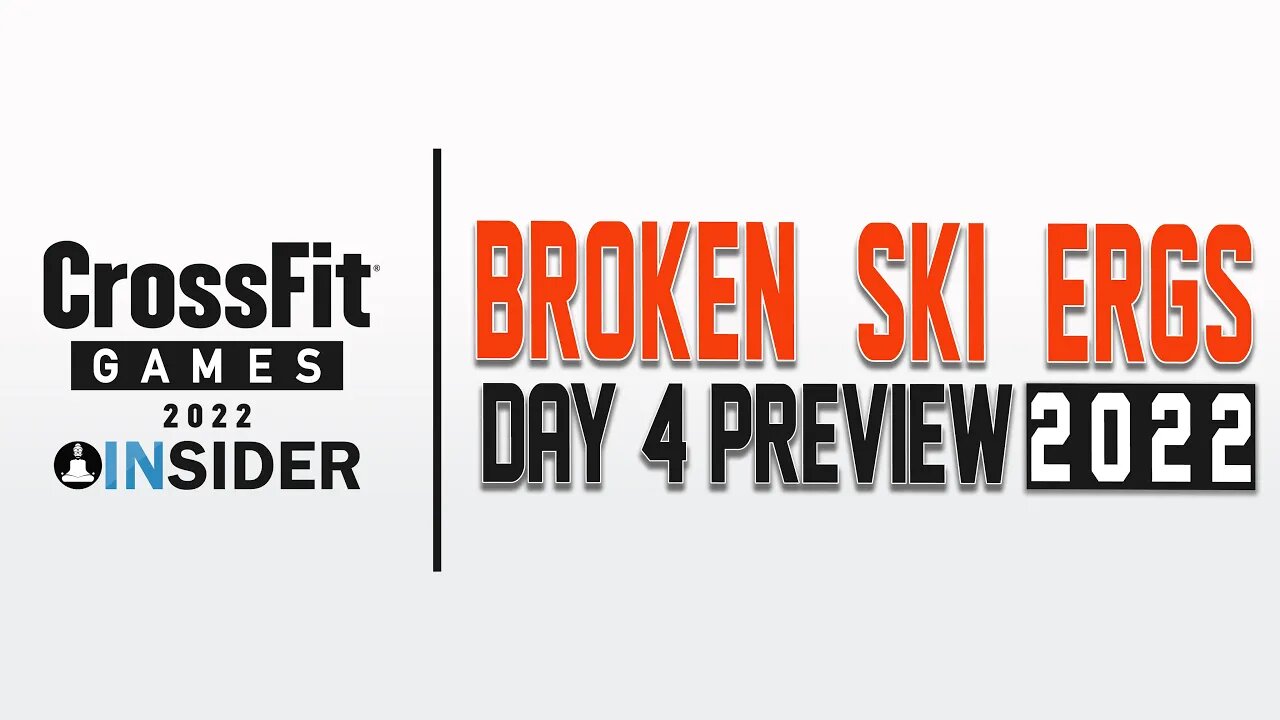Day 4 Preview | 2022 CrossFit Games