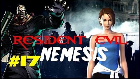 RESIDENT EVIL 3: NEMESIS - Episode 17: We're (Almost) Saved