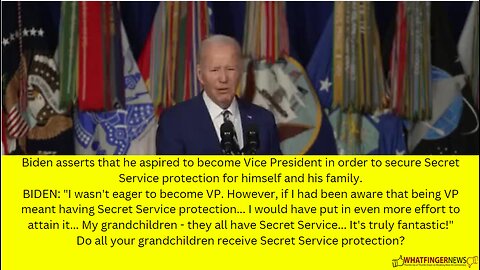 Biden asserts that he aspired to become Vice President in order to secure Secret Service protection