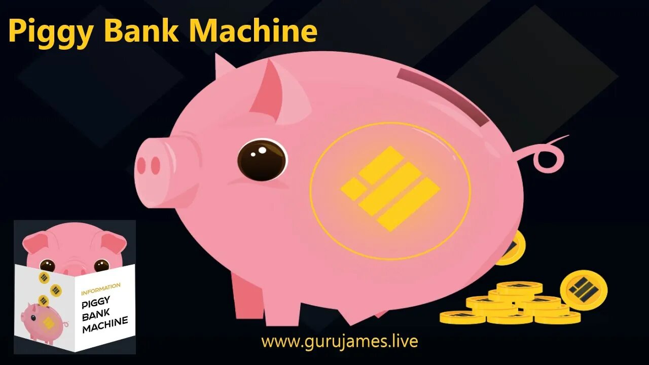 Piggy Bank Machine WhitePaper Overview 🚀🚀🚀