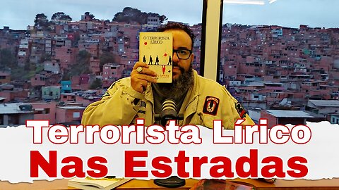 Terrorista Lírico Nas Estradas