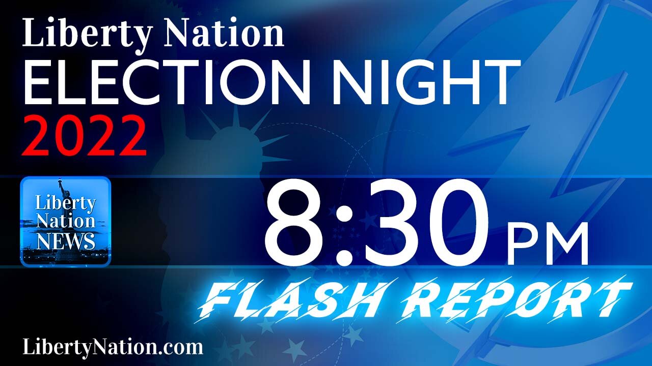 8:30 PM Midterm Election 2022 Flash Report