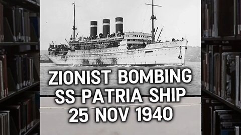 Zionist bombing of SS Patria ship full with jewish illegal immigrants in Palestine 1940