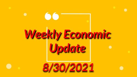 Weekly Update for 8/30/2021