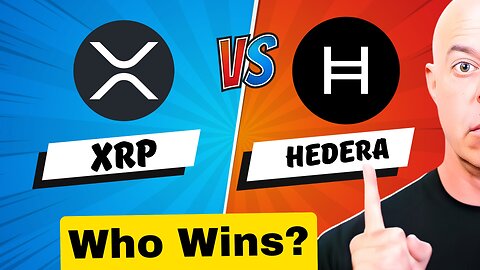 XRP vs. HBAR: Is XRP REALLY 15x Better! That's What the Market Thinks .... What Do You Think?