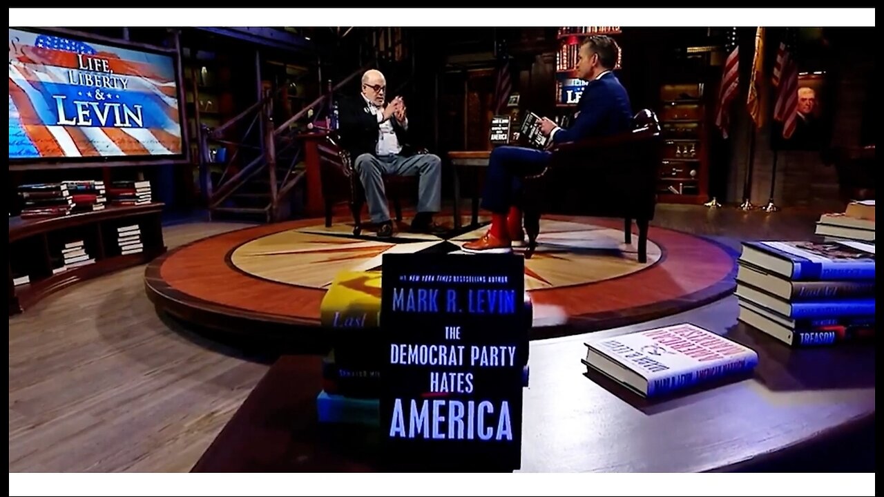 Breaking Down ‘The Democrat Hates America’, Sunday on Life, Liberty and Levin