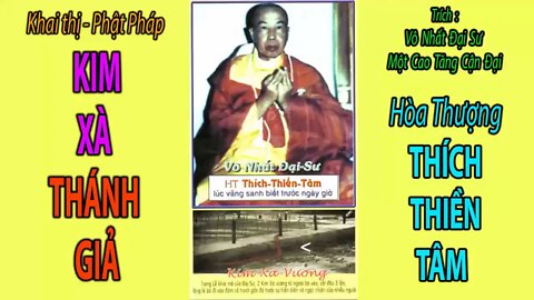 KIM XÀ THÁNH GIẢ | Hoà Thượng Thích Thiền Tâm