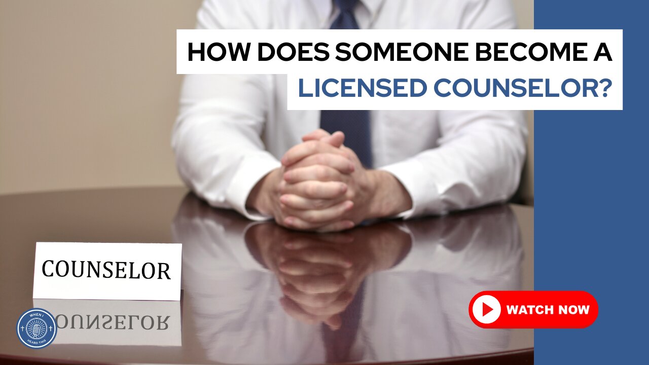 How does someone become a licensed counselor?