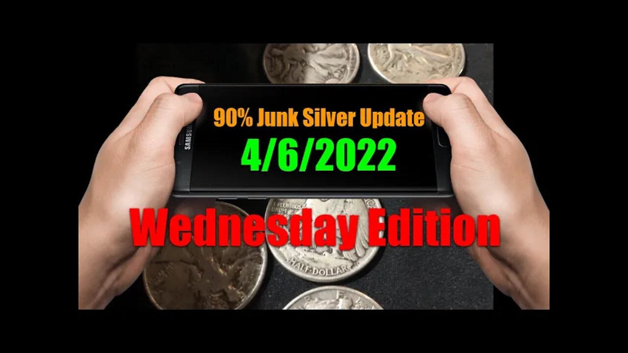 Junk Silver Shortage Update 4/6/2022 - 90% Silver Supply Levels Back Up - Premiums Still High