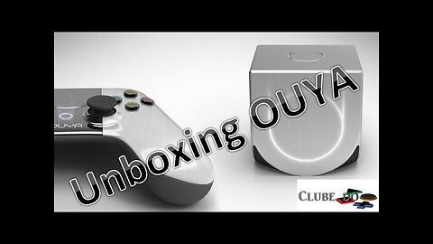 OUYA: Unboxing - PT-BR