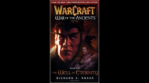 World of Warcraft: War of the Ancients Book One, Audio Book Part 18